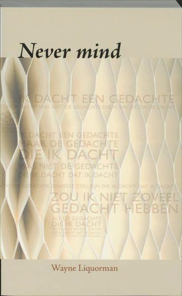 Never mind 9789077228418 W. Liquorman, Verzenden, W. Liquorman