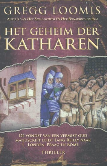 Het geheim der katharen / Lang Reilly / 6 9789045203089, Boeken, Verzenden, Zo goed als nieuw, Gregg Loomis