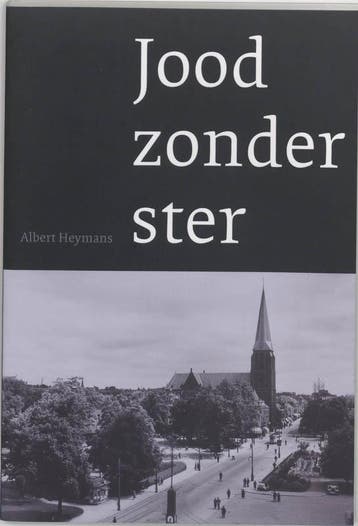 Jood zonder ster 9789075879247 A. Heymans, Verzenden, A. Heymans