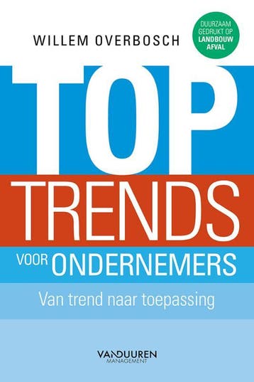 Toptrends voor ondernemers 9789089653635 Willem Overbosch, Verzenden, Willem Overbosch
