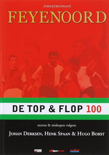 Feyenoord de top en flop 100 9789079254019 H. Borst, Verzenden, Gelezen, H. Borst