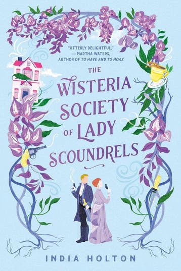The Wisteria Society Of Lady Scoundrels 9780593200162, Verzenden, India Holton