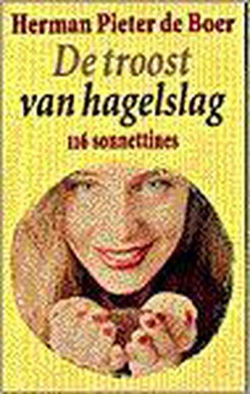 De troost van hagelslag 9789055010516 H.P. de Boer, Verzenden, Zo goed als nieuw, H.P. de Boer