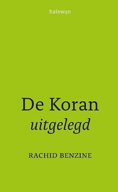 De Koran uitgelegd 9789085284253 Rachid Benzine, Verzenden, Rachid Benzine