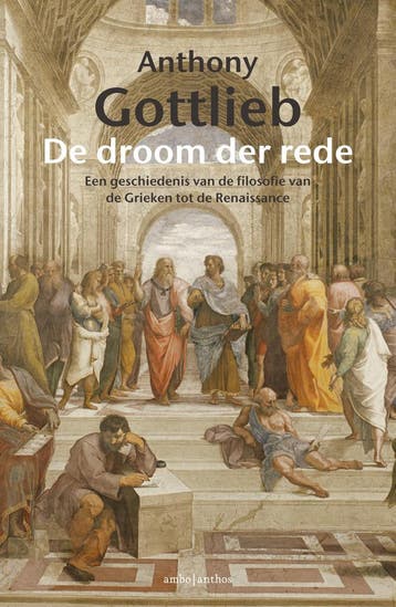 De droom der rede 9789026335952 Anthony Gottlieb, Verzenden, Anthony Gottlieb