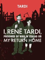 I, Rene Tardi, Prisoner Of War At Stalag Iib Vol. 2, Verzenden, Zo goed als nieuw, Jacques Tardi