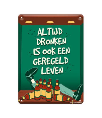 Metalen Bord Altijd Dronken, Verzenden, Nieuw