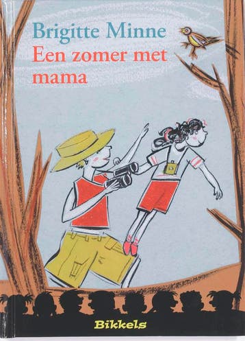 Een zomer met mama / Bikkels 9789027672735 Brigitte Minne, Verzenden, Gelezen, Brigitte Minne