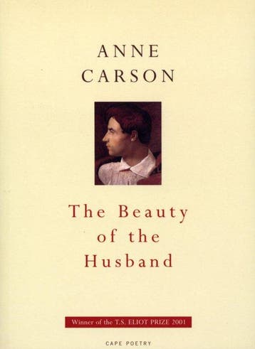 Beauty Of The Husband 9780224061308 Anne Carson, Verzenden, Gelezen, Anne Carson