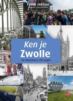 Ken je Zwolle 9789462581043 Frank Inklaar, Verzenden, Zo goed als nieuw, Frank Inklaar