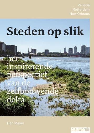 Steden Op Slik – Het Inspirerende Perspectief Van De Zelfbou, Verzenden, Nieuw, Han Meyer
