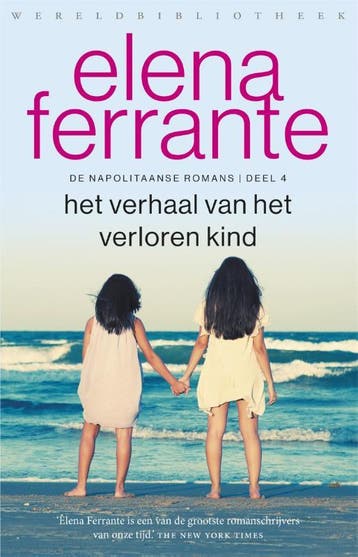 Het verhaal van het verloren kind / De geniale vriendin / 4, Verzenden, Elena Ferrante