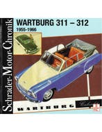 WARTBURG 311 - 312, 1955 - 1966 (SCHRADER MOTOR CHRONIK), Nieuw