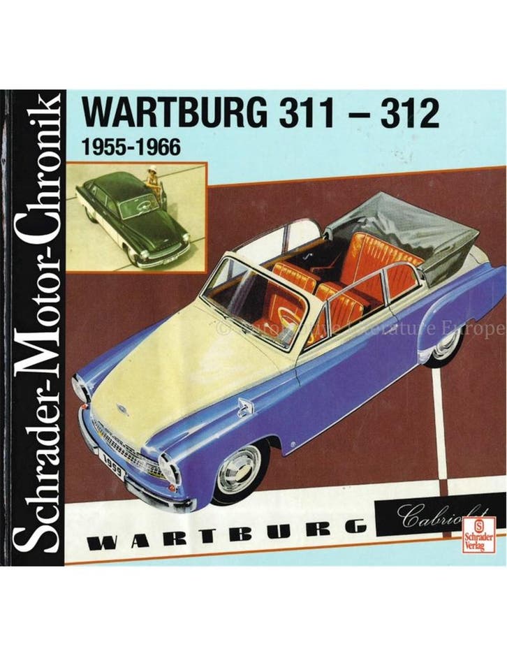WARTBURG 311 - 312, 1955 - 1966 (SCHRADER MOTOR CHRONIK), Boeken, Auto's | Boeken