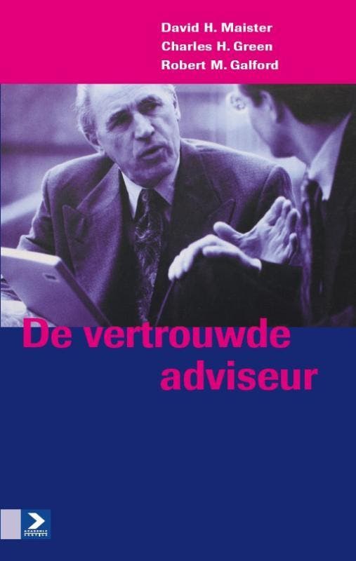 De vertrouwde adviseur 9789462201293 Robert M. Galford, Livres, Histoire mondiale, Envoi