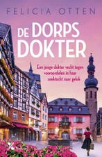 De dorpsdokter / De dorpsdokter / 1 9789401618908, Verzenden, Felicia Otten