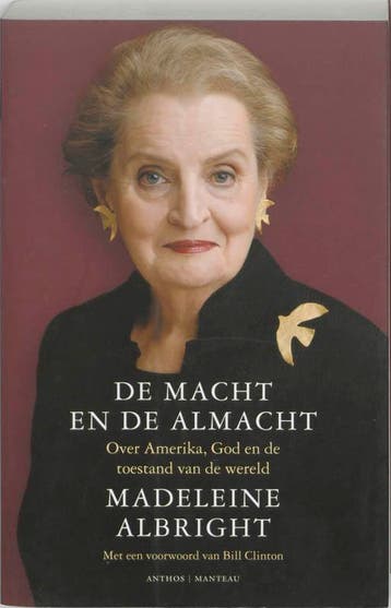 De macht en de almacht 9789041410955 Madeleine Albright, Verzenden, Madeleine Albright