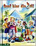 Geef hier die bal! / Klavertje twee-serie 9789020681154, Verzenden, Gelezen, J. van Aalst