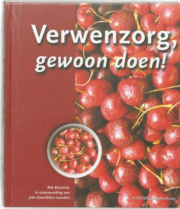 Verwenzorg, gewoon doen! 9789035226630 Rob Bruntink, Verzenden, Rob Bruntink