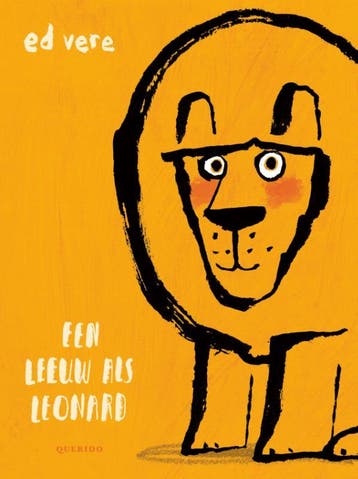 Een leeuw als Leonard 9789045122854 Ed Vere, Verzenden, Ed Vere