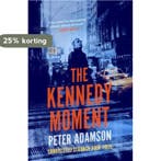 The Kennedy Moment 9780995590052 Peter Adamson, Verzenden, Peter Adamson