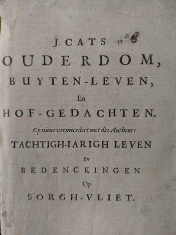 Jacob Cats - Ouderdom, buyten-leven, en hof-gedachten -