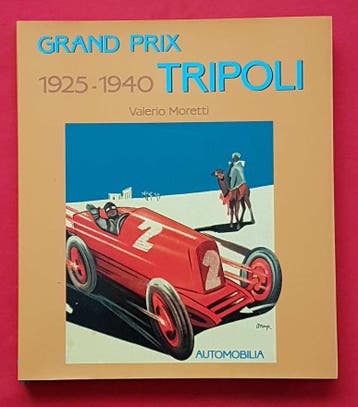 Grand Prix Tripoli 1925 – 1940, Livres, Verzenden, Valerio Moretti