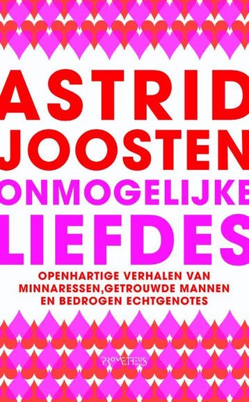 Onmogelijke liefdes 9789044614992 Astrid Joosten, Verzenden, Zo goed als nieuw, Astrid Joosten