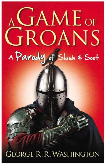 Game Of Groans 9780753540992 George R R Washington, Verzenden, Zo goed als nieuw, George R R Washington