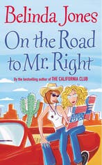 On The Road To Mr. Right 9780099445494 Belinda Jones, Verzenden, Gelezen, Belinda Jones
