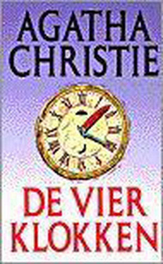 De vier klokken / Agatha Christie / 8 9789024519484, Boeken, Thrillers, Gelezen, Verzenden