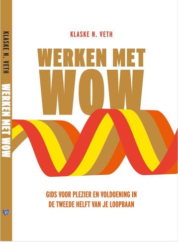 Werken met WOW 9789089840448 Klaske N. Veth, Verzenden, Zo goed als nieuw, Klaske N. Veth