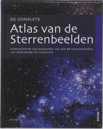 De complete atlas van de sterrenbeelden 9789044725018, Verzenden, Gelezen, Giles Sparrow