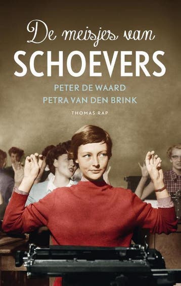 De meisjes van schoevers 9789400401679 Peter de Waard, Boeken, Verzenden, Zo goed als nieuw, Peter de Waard