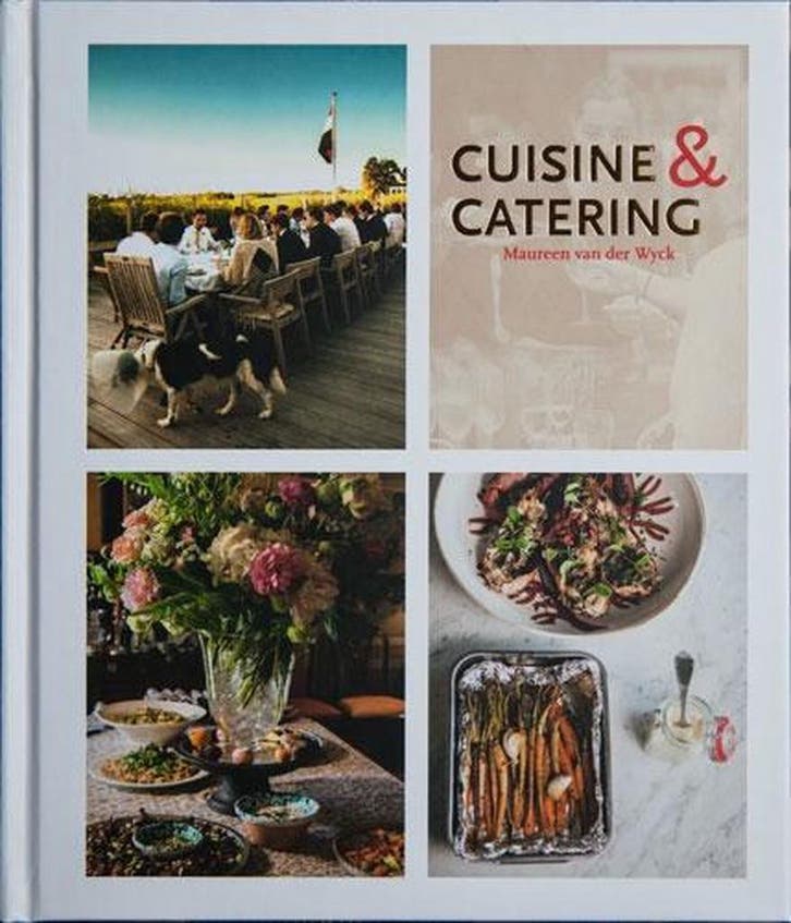 Cuisine & Catering 9789081623452 Maureen van der Wyck, Boeken, Kookboeken, Zo goed als nieuw, Verzenden
