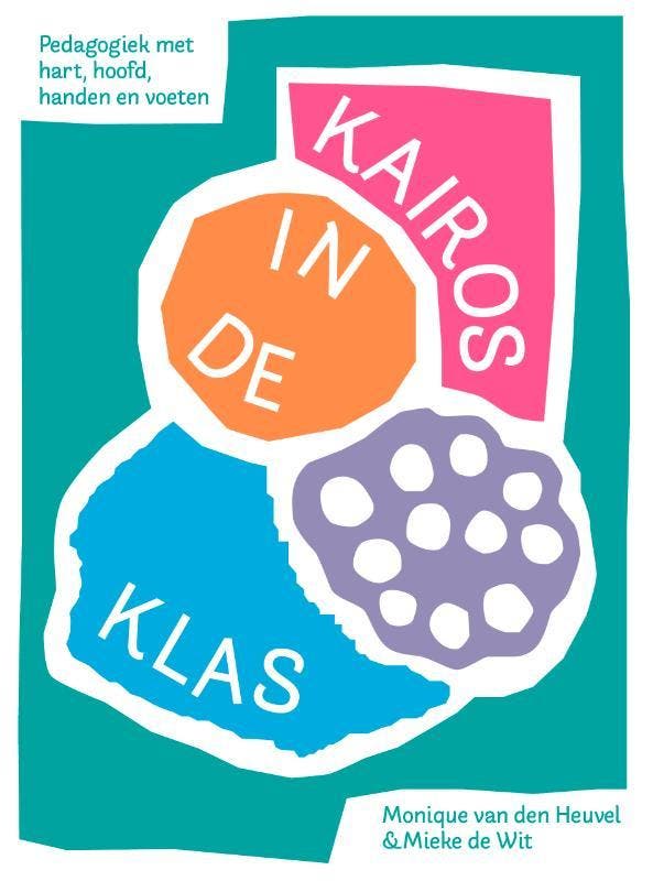 Kairos in de klas 9789090367804 Monique van den Heuvel, Livres, Livres d'étude & Cours, Envoi