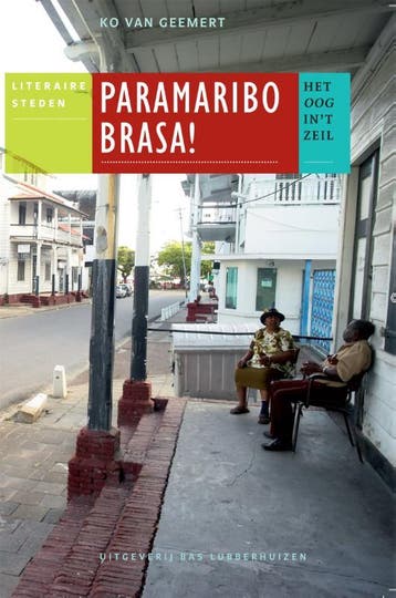 Paramaribo brasa! / Het oog in t zeil stedenreeks, Verzenden, Zo goed als nieuw, Ko van Geemert