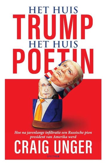 Het huis Trump, het huis Poetin 9789000361922 Craig Unger, Verzenden, Craig Unger