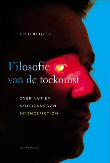 Filosofie van de toekomst 9789047702146 Fred Keijzer, Boeken, Verzenden, Gelezen, Fred Keijzer