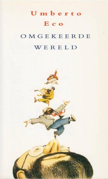 Omgekeerde wereld 9789035112353 Umberto Eco, Verzenden, Gelezen, Umberto Eco