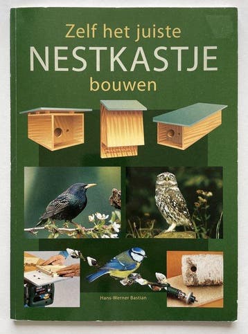 Zelf het juiste nestkastje bouwen 9789043818797, Verzenden, Hans-Werner Bastian