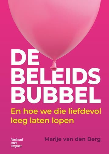 De Beleidsbubbel | Marije Berg | Nieuw, Verzenden, Marije Berg