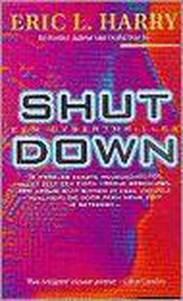 SHUT DOWN 9789022983652 E.L. Harry, Verzenden, Gelezen, E.L. Harry