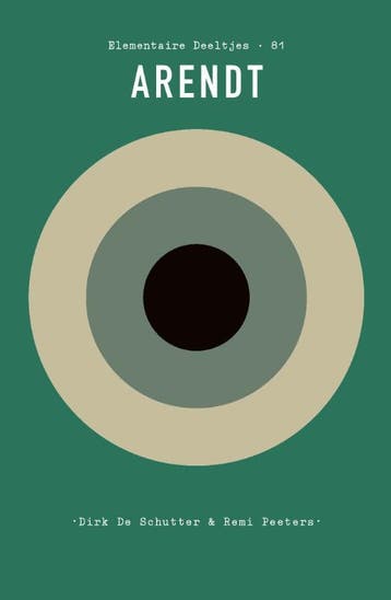 Arendt / Elementaire Deeltjes 9789025316235 Dirk De Schutter, Verzenden, Zo goed als nieuw, Dirk De Schutter