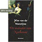 De matador van Narbonne / Meulenhoff editie / 1719, Verzenden, Gelezen, W. van de Woestijne