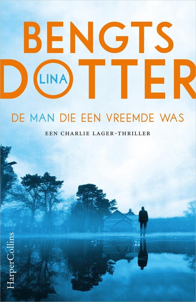 Charlie Lager-trilogie 3 - De man die een vreemde was, Livres, Romans, Envoi
