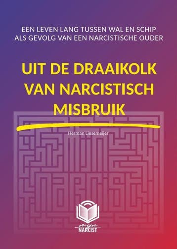Uit de draaikolk van narcistisch misbruik / Mijn Narcist / 3, Verzenden, Herman Liesmeijer