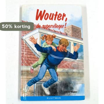 Wouter, de supervlieger! / Klavertje vier 9789020616231, Verzenden, Vegter