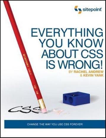 Everything You Know about CSS Is Wrong! 9780980455229, Verzenden, Rachel Andrew