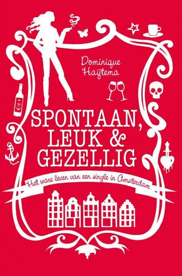 Spontaan, leuk & gezellig 9789022997192 Dominique Haijtema, Verzenden, Dominique Haijtema